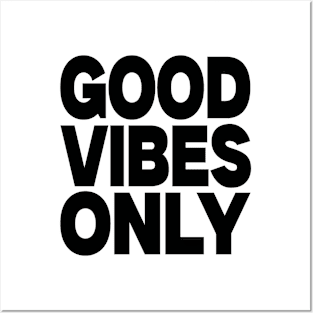 Good vibes only Posters and Art